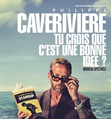 Philippe Caverivière, Tu crois que c'est une bonne idée ?, Tournée