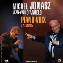 Michel Jonasz et Jean-Yves D'Angelo Piano et Voix
