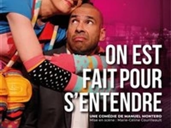 On est fait pour s'entendre