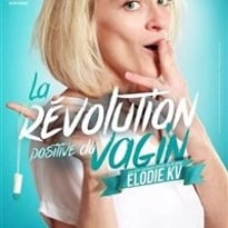 Elodie KV dans La révolution positive du Vagin