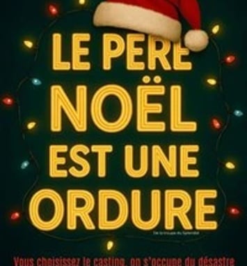 Le Père Noël est une ordure