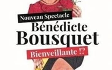 Bénédicte Bousquet dans Bienveillante !?