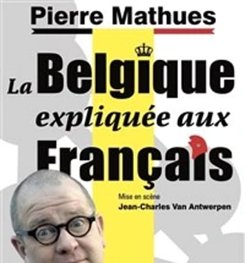 Pierre Mathues dans La Belgique expliquée aux Français