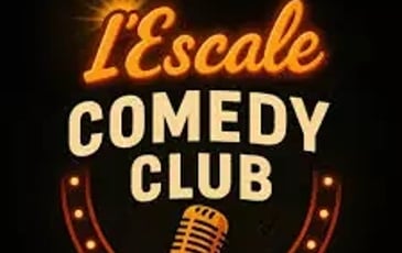L'Escale Comedy Club #7