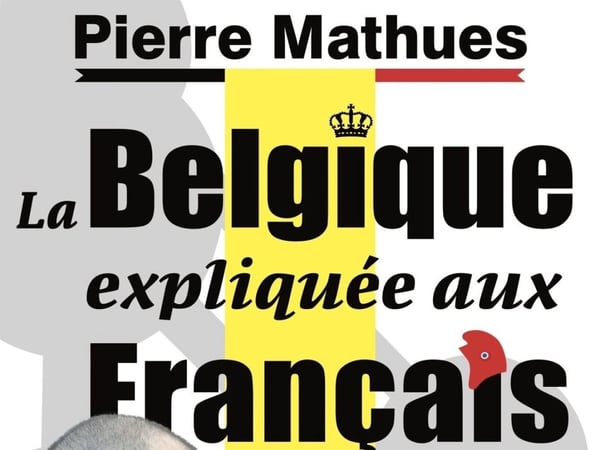 Pierre Mathues dans La Belgique expliquée aux Français