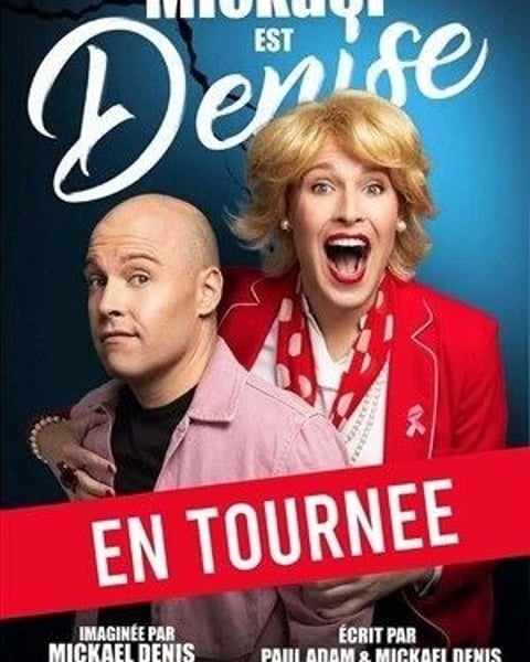 Mickael est Denise