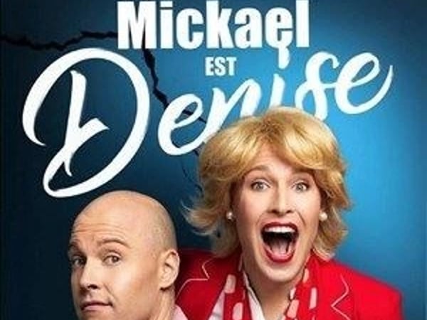 Mickael est Denise
